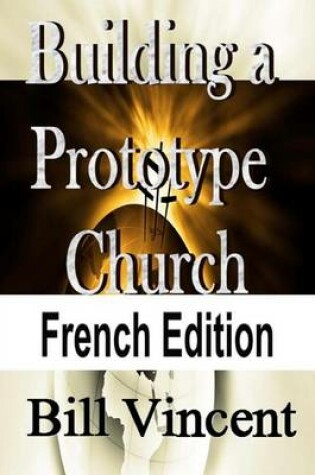 Cover of Building a Prototype Church (French Edition)
