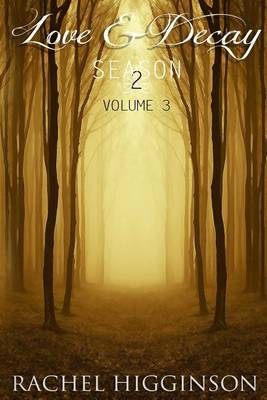 Cover of Love and Decay, Volume Three