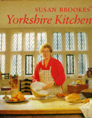 Book cover for Susan Brookes' Yorkshire Kitchen