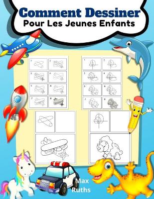 Book cover for Comment Dessiner Pour Les Jeunes Enfants