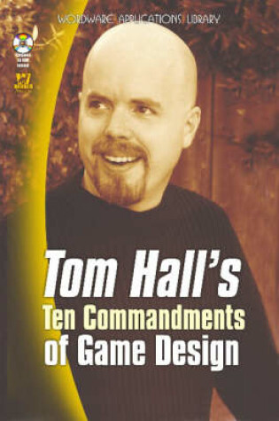 Cover of Tom Hall's Ten Commandments of Game Design