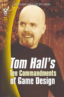 Book cover for Tom Hall's Ten Commandments of Game Design