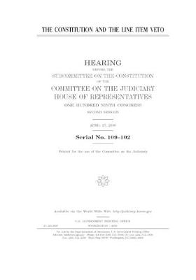 Book cover for The Constitution and the line item veto