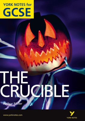 Cover of The Crucible: York Notes for GCSE (Grades A*-G)