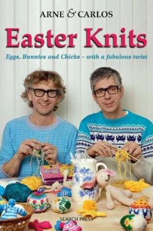 Cover of Arne & Carlos Easter Knits