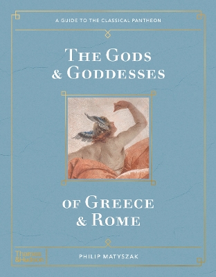Book cover for The Gods and Goddesses of Greece and Rome