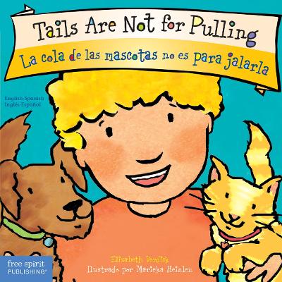 Cover of Tails Are Not for Pulling / La cola de las mascotas no es para jalarla Board Book