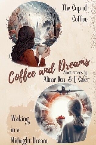 Cover of Coffee and Dreams