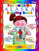 Book cover for The Amazing Alaska Coloring Book!