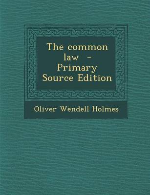 Book cover for The Common Law - Primary Source Edition