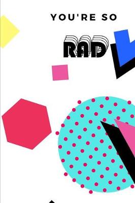 Book cover for You're So Rad