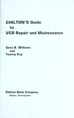 Book cover for Chilton's Guide to VCR Repair and Maintenance