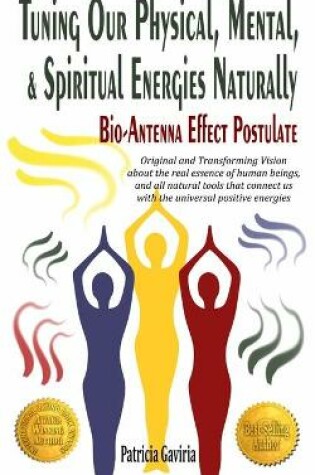 Cover of "Tuning Our Physical, Mental & Spiritual Energies Naturally