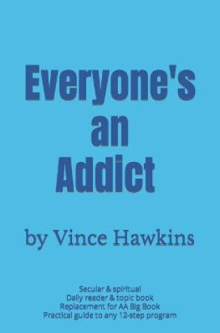 Cover of Everyone's an Addict