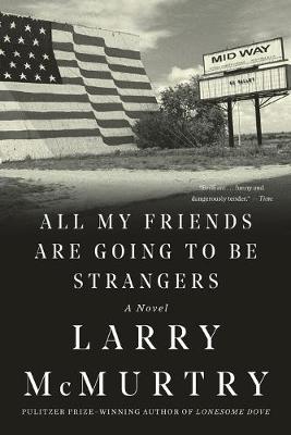 Book cover for All My Friends Are Going to Be Strangers