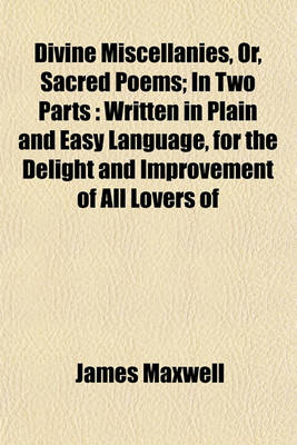Book cover for Divine Miscellanies, Or, Sacred Poems; In Two Parts