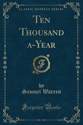 Book cover for Ten Thousand A-Year (Classic Reprint)