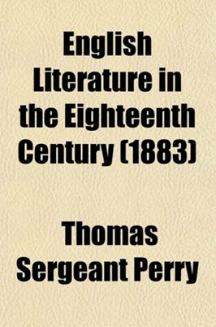 Cover of English Literature in the Eighteenth Century (1883)