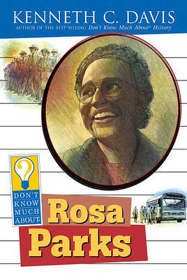 Cover of Don't Know Much about Rosa Parks