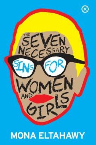 Cover of The Seven Necessary Sins For Women And Girls