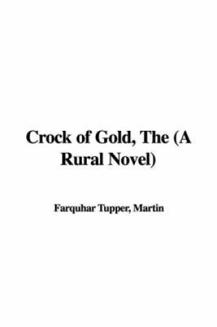 Cover of Crock of Gold, the (a Rural Novel)