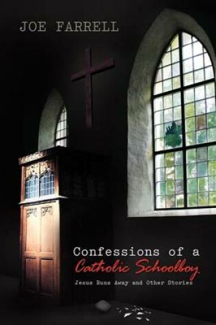 Cover of Confessions of a Catholic Schoolboy