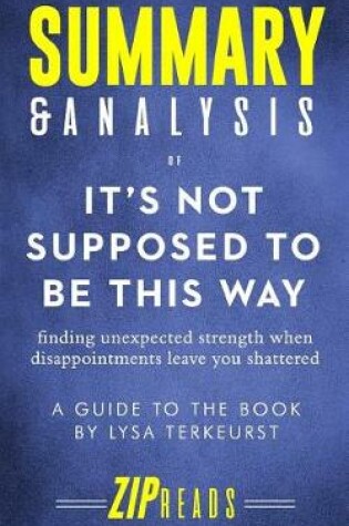 Cover of Summary & Analysis of It's Not Supposed to Be This Way
