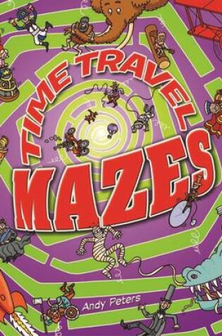 Cover of Time Travel Mazes