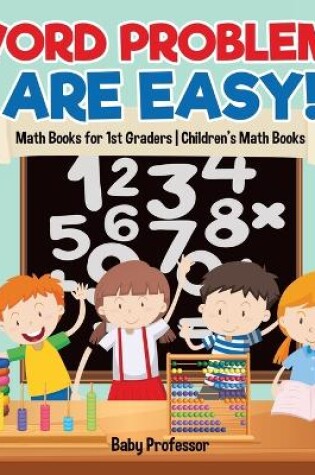 Cover of Word Problems are Easy! Math Books for 1st Graders Children's Math Books