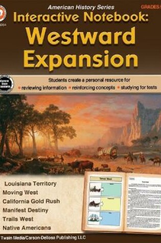 Cover of Interactive Notebook: Westward Expansion Resource Book, Grades 5 - 8