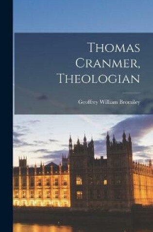 Cover of Thomas Cranmer, Theologian