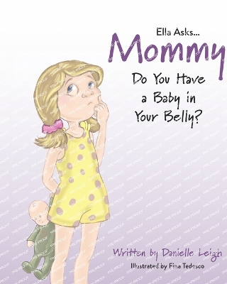 Book cover for Ella Asks...Mommy Do You Have a Baby in Your Belly?