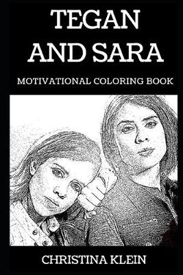 Book cover for Tegan and Sara Motivational Coloring Book