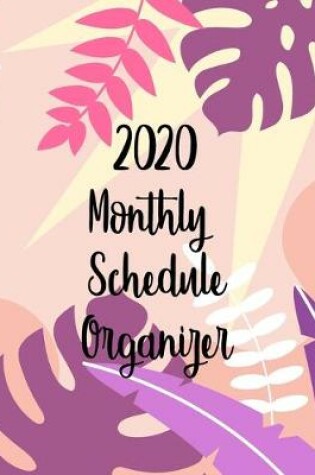 Cover of 2020 Monthly Schedule Organizer