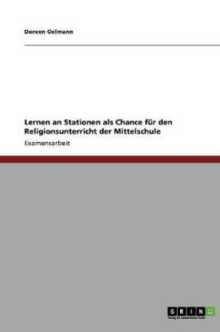 Cover of Lernen an Stationen als Chance fur den Religionsunterricht der Mittelschule