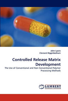 Book cover for Controlled Release Matrix Development