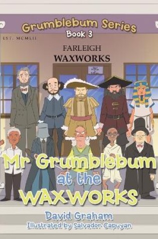 Cover of Mr Grumblebum at the Waxworks