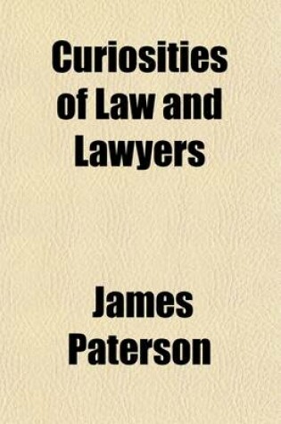 Cover of Curiosities of Law and Lawyers