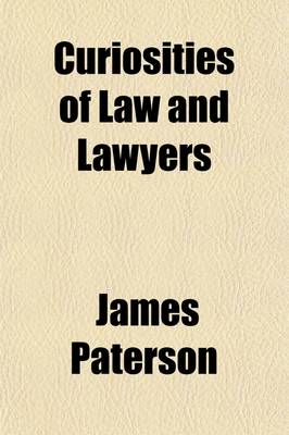 Book cover for Curiosities of Law and Lawyers