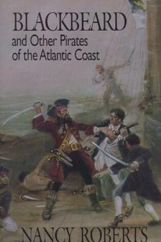 Cover of Blackbeard and Other Pirates of the Atlantic Coast