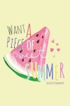 Book cover for Want a piece of sweet summer