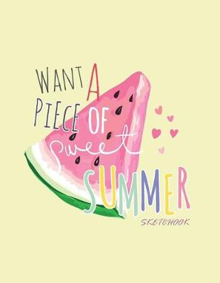 Book cover for Want a piece of sweet summer