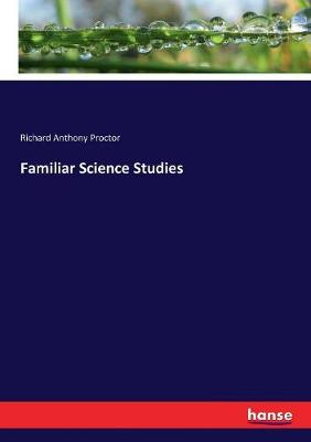 Book cover for Familiar Science Studies