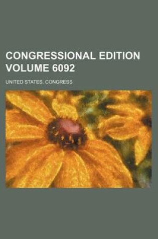 Cover of Congressional Edition Volume 6092