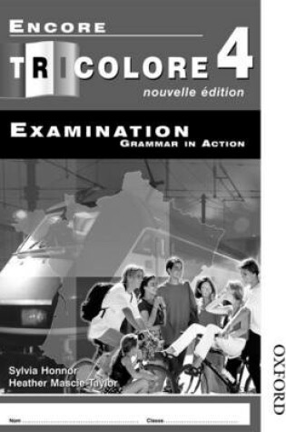 Cover of Encore Tricolore 4  - Examination Grammar in Action