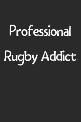 Cover of Professional Rugby Addict