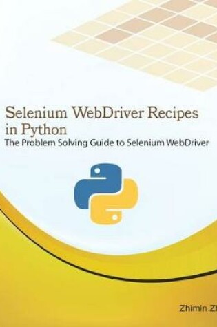 Cover of Selenium Webdriver Recipes in Python