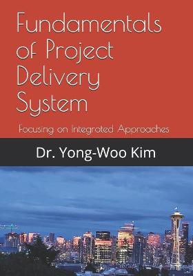 Book cover for Fundamentals of Project Delivery System
