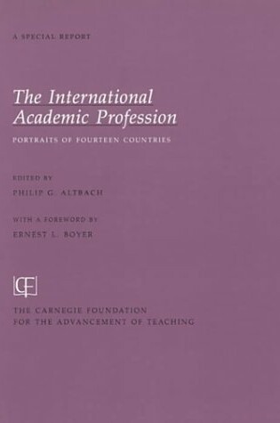 Cover of The International Academic Profession - Portraits of Fourteen Countries: the Carnegie Foundation for the Advancement of Teaching