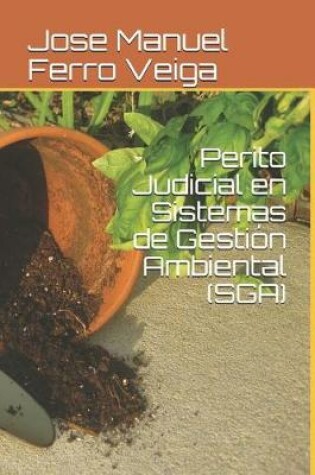 Cover of Perito Judicial En Sistemas de Gestion Ambiental (Sga)